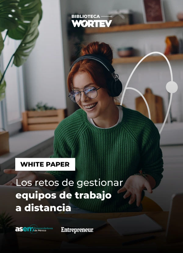 Portada White Paper - Los retos de gestionar equipos de trabajo a distancia WORTEV